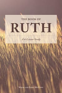 Ruth: A 4-Lesson Bible Study